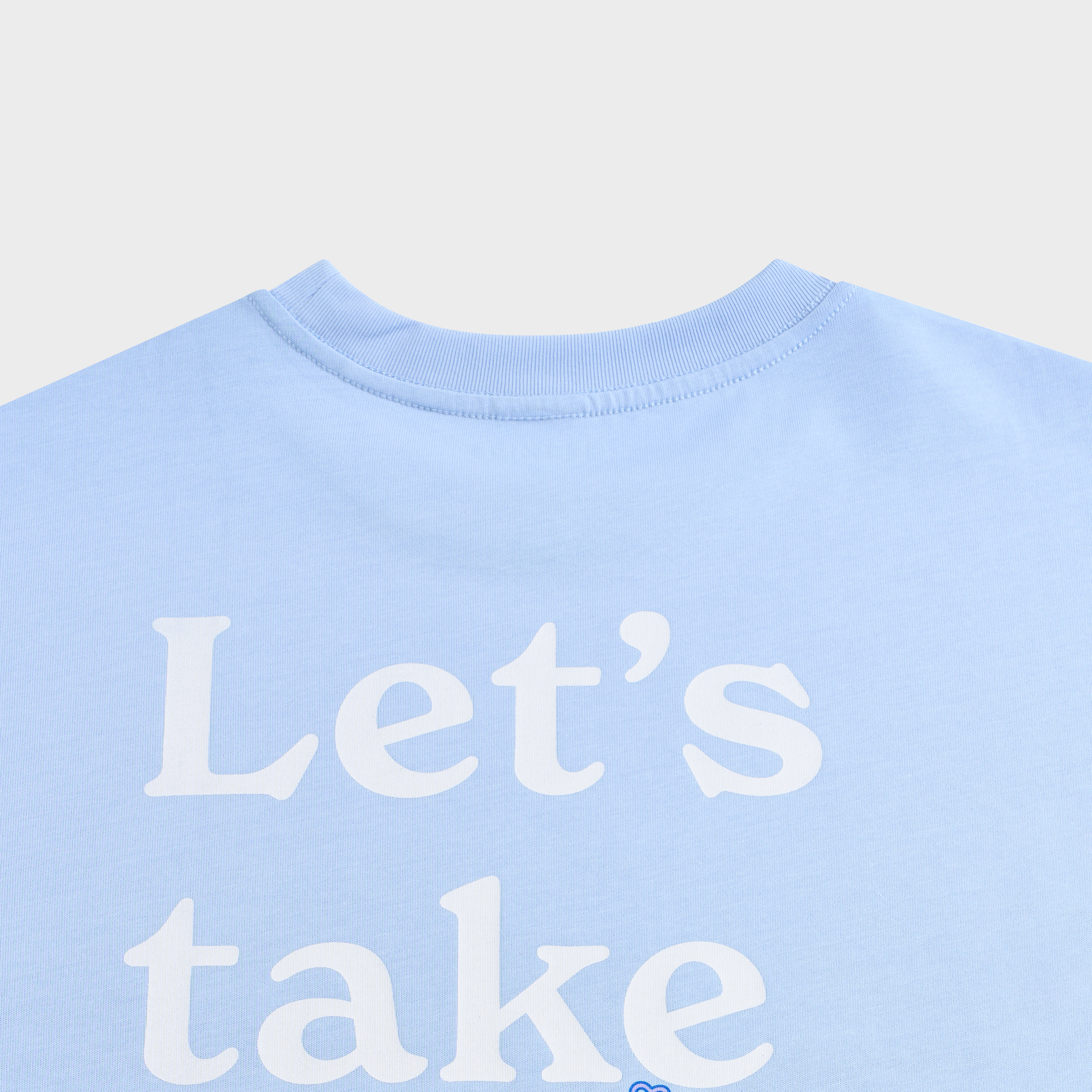 T-shirt | Let’s Take A Break